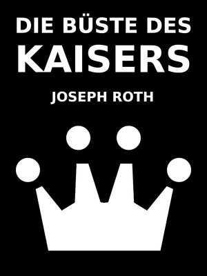 cover image of Die Büste des Kaisers